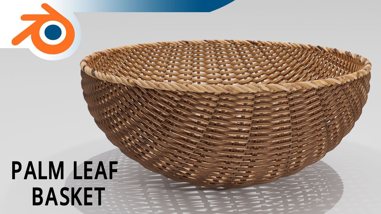Palm Leaf Basket - Blender 3D Tutorial