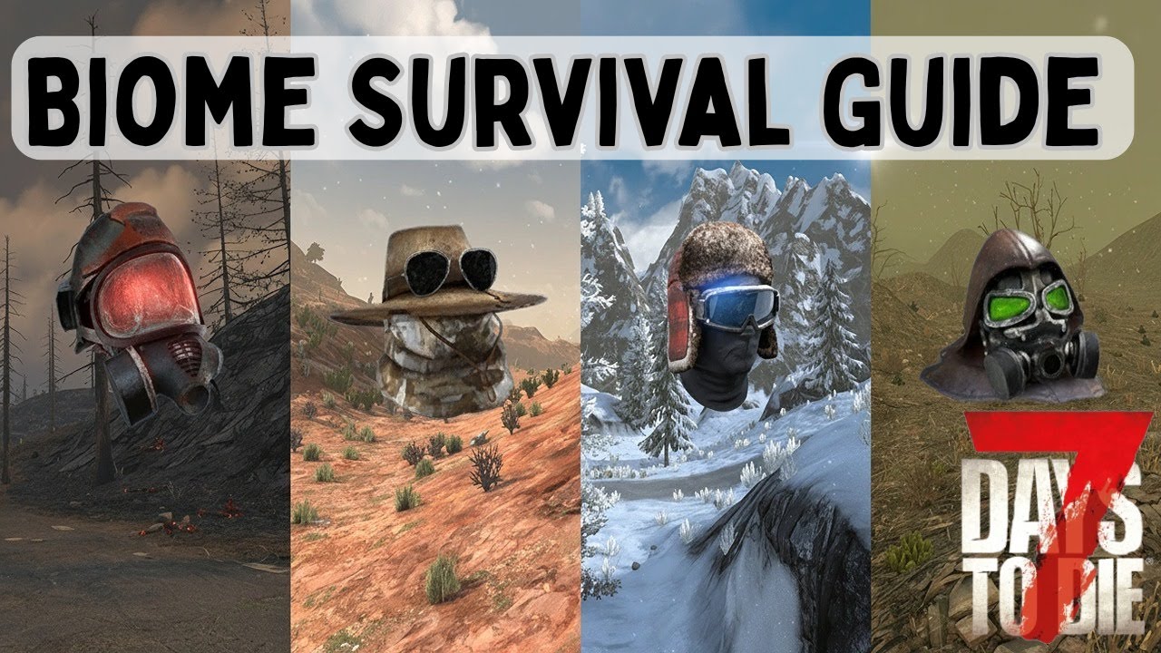 Руководство по прохождению биомов в 7 Days To Die 2.5: выживайте и процветайте во всех биомах!
