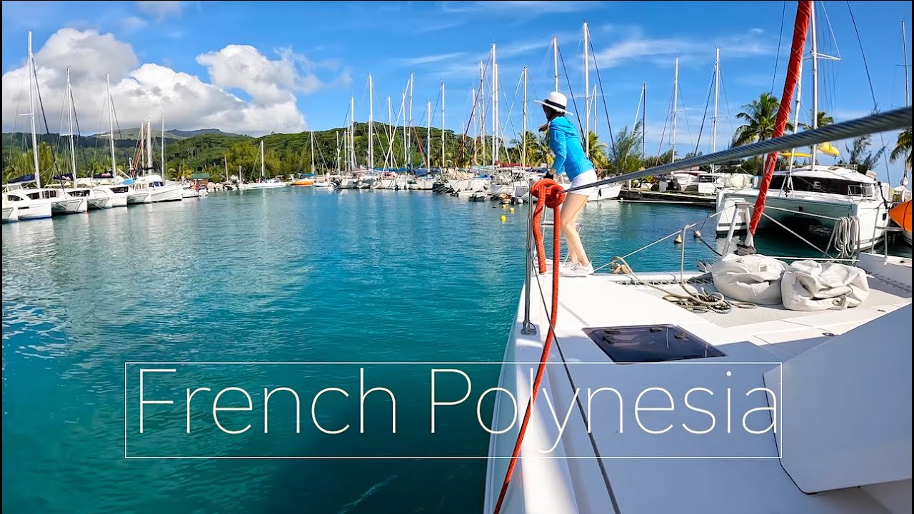 Fly to Tahiti (French Polynesia), Sailing Raiatea on a Catamaran