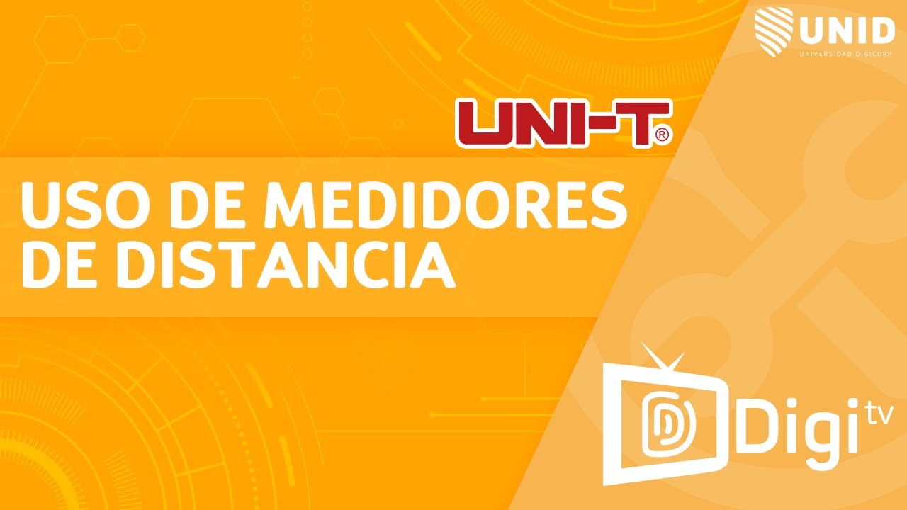 USO DE MEDIDORES DE DISTANCIA - UNI T