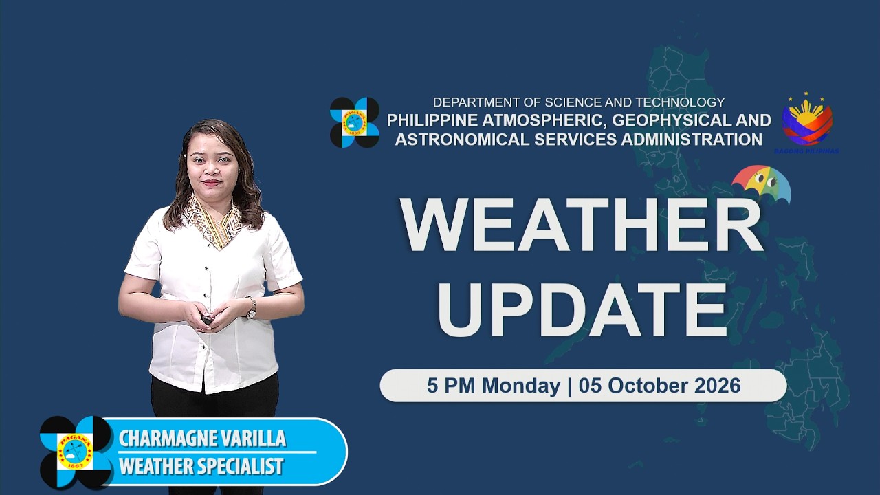 Public Weather Forecast issued at 5:00 PM | October 05, 2026 - Monday