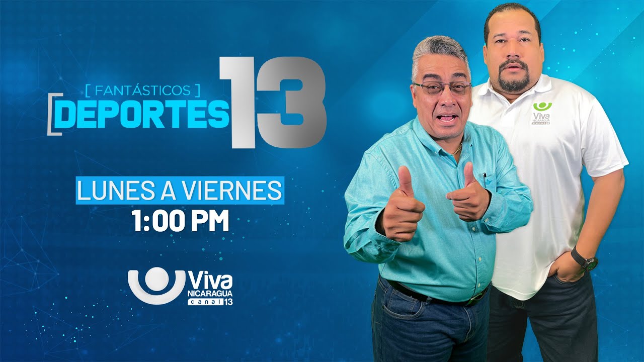 Deportes 13 con Alder Osorio y Felix Mercado