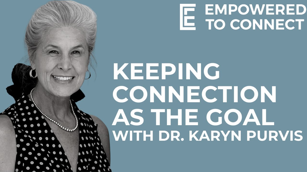Keeping Connection as the Goal