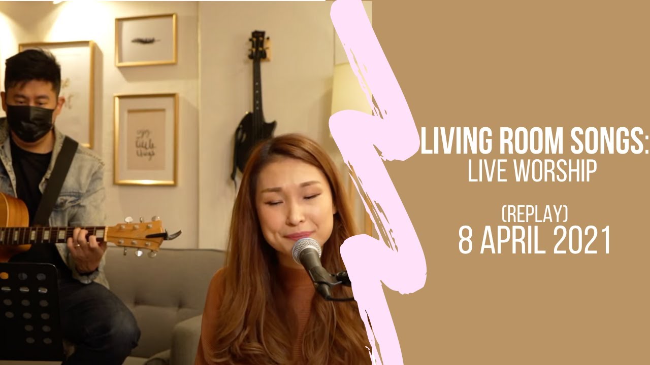 Living Room Songs | Live Worship | 8 April 2021