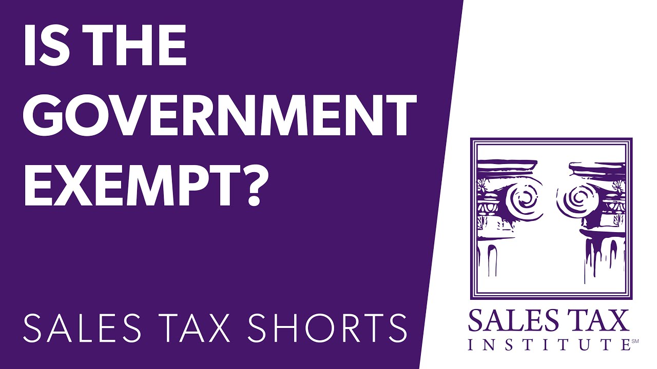 Is the Government Exempt? | Sales Tax Shorts
