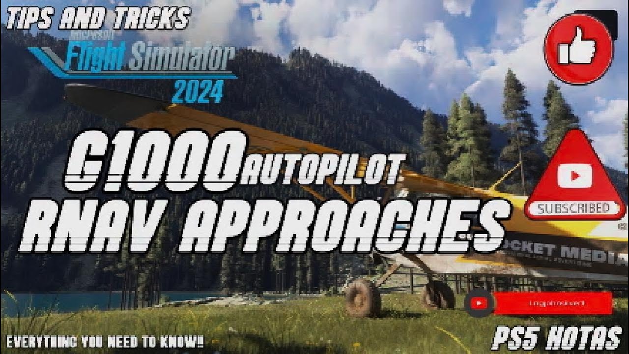 PS5 MFS24 - Tips n Tricks - G1000 RNAV Approaches
