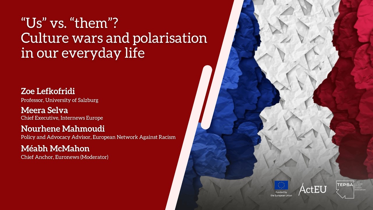 “Us” vs. “them”? Culture wars and polarisation in our everyday life | ActEU Final Conference