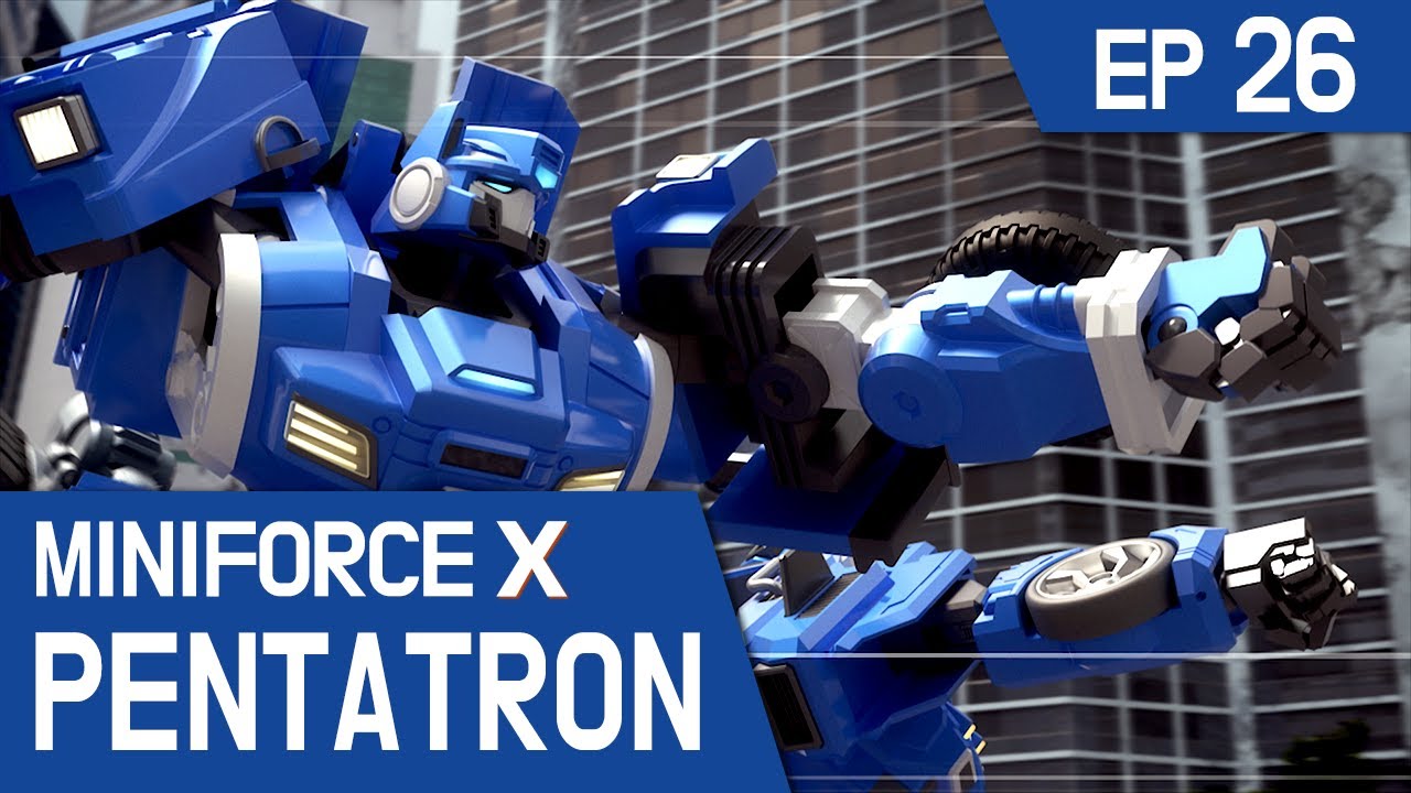 [MiniforceX PENTATRON] Ep.26: The Power of Hope