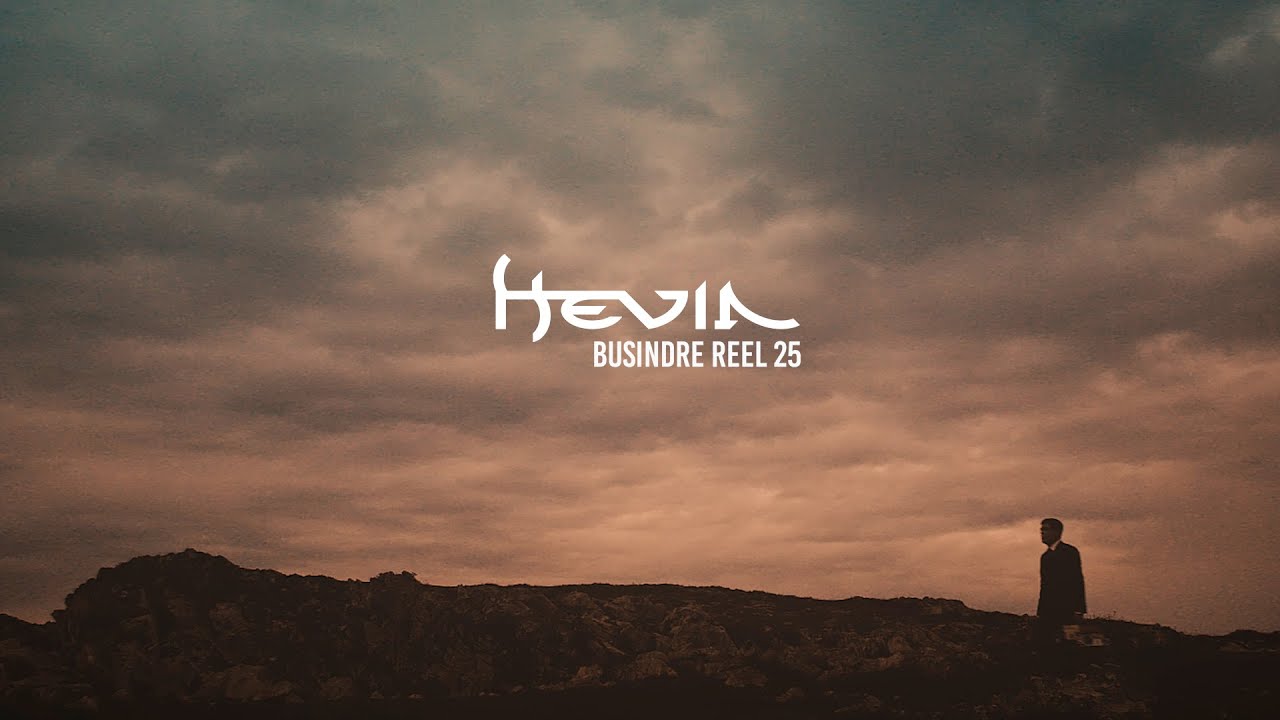 ¡NEW VIDEOCLIP Busindre Reel 25! - HEVIA