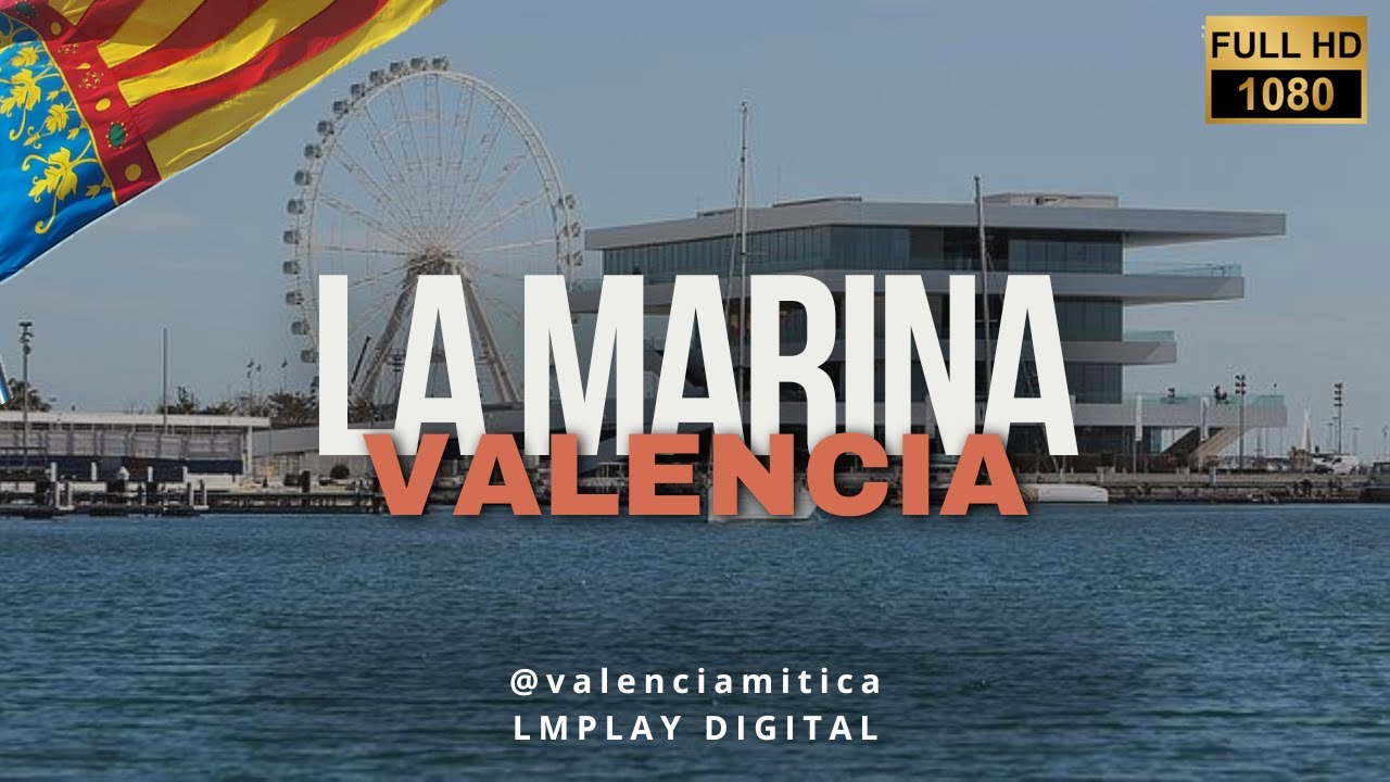 LA MARINA DE VALENCIA | un puerto deportivo y de ocio que combina lujo, deporte y entretenimiento.