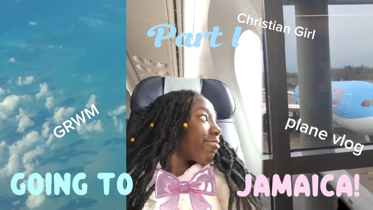 I went to Jamaicaaaa!!!! | GRWM | Christianity| Plane Vlog |
