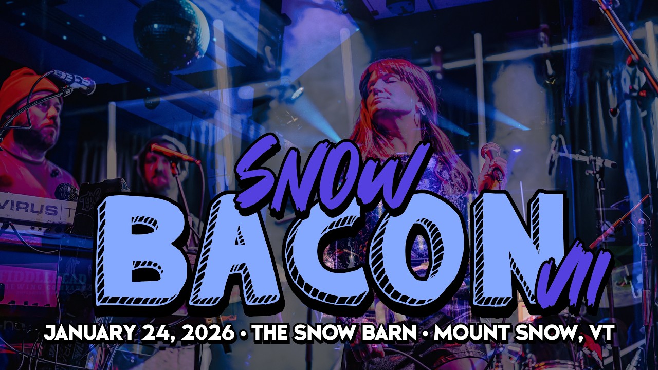 Snow Bacon VII | The Snow Barn | West Dover, VT