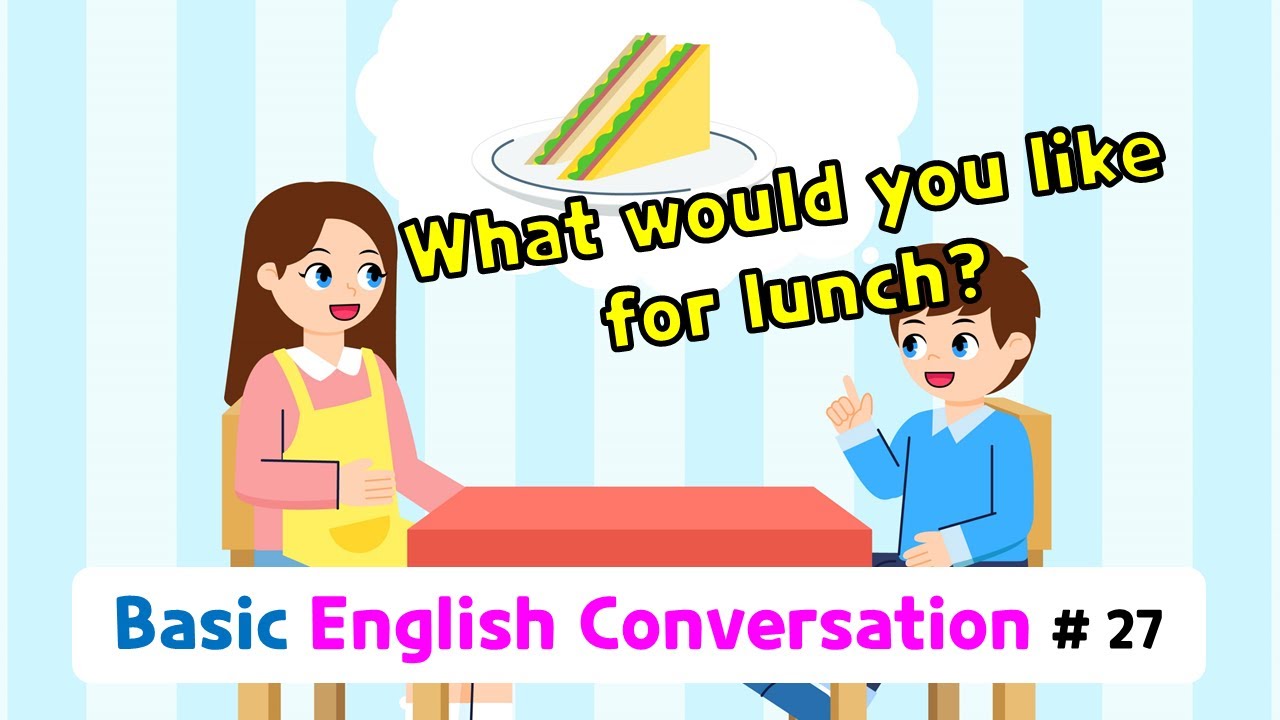 Ch.27 What would you like for lunch? | Basic English Conversation Practice for Kids