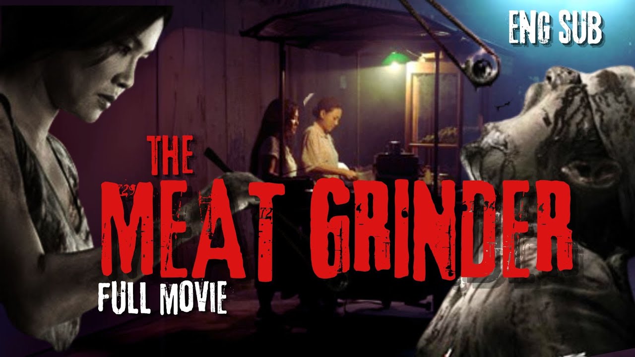 [Full Movie] The Meat Grinder [English, Indonesia Subtitle]