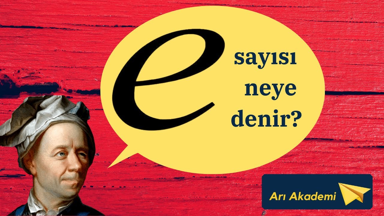 e sayısı neye denir?