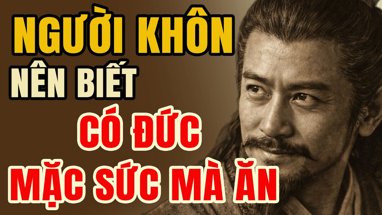 Gia Cát Lượng Dạy Có Đức Mặc Sức Mà Ăn | Lời Dạy Cổ Nhân