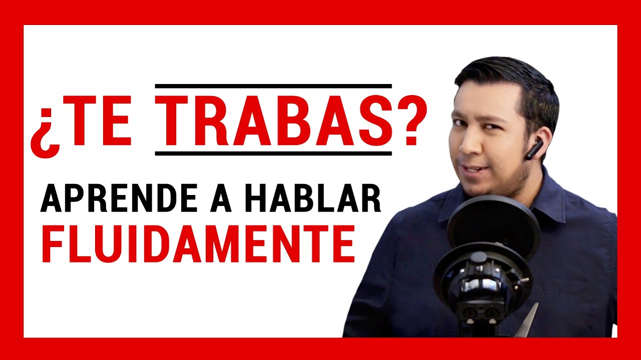 ✅ COMO HABLAR FLUIDO Y SIN TRABARTE 💪 - EJERCICIOS DE IMPROVISACIÓN 😮 (Curso de Oratoria)