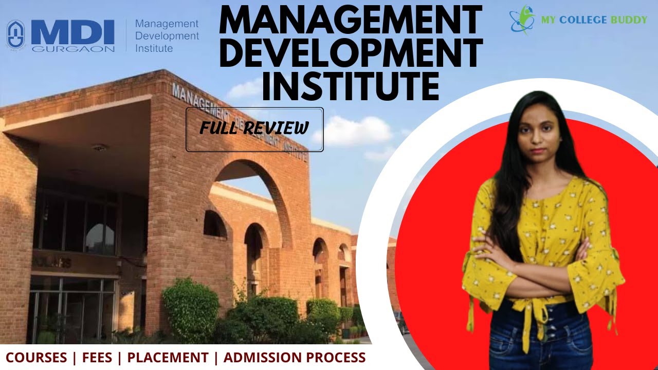 Management Development Institute [MDI] Gurgaon ), Full Review | Courses | Fees | Eligibility |