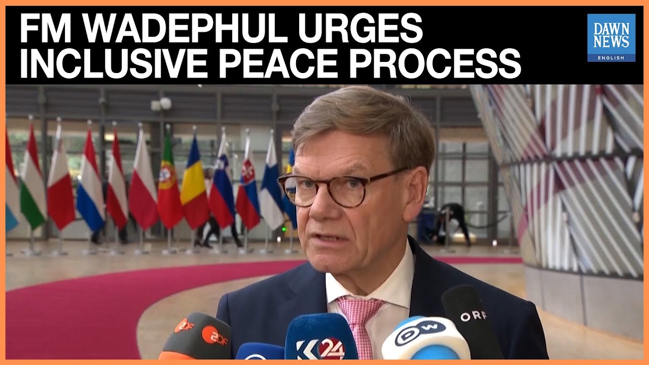 Ukraine and Europe Must Have a Role in any Peace Solution: FM Wadephul | Dawn News English