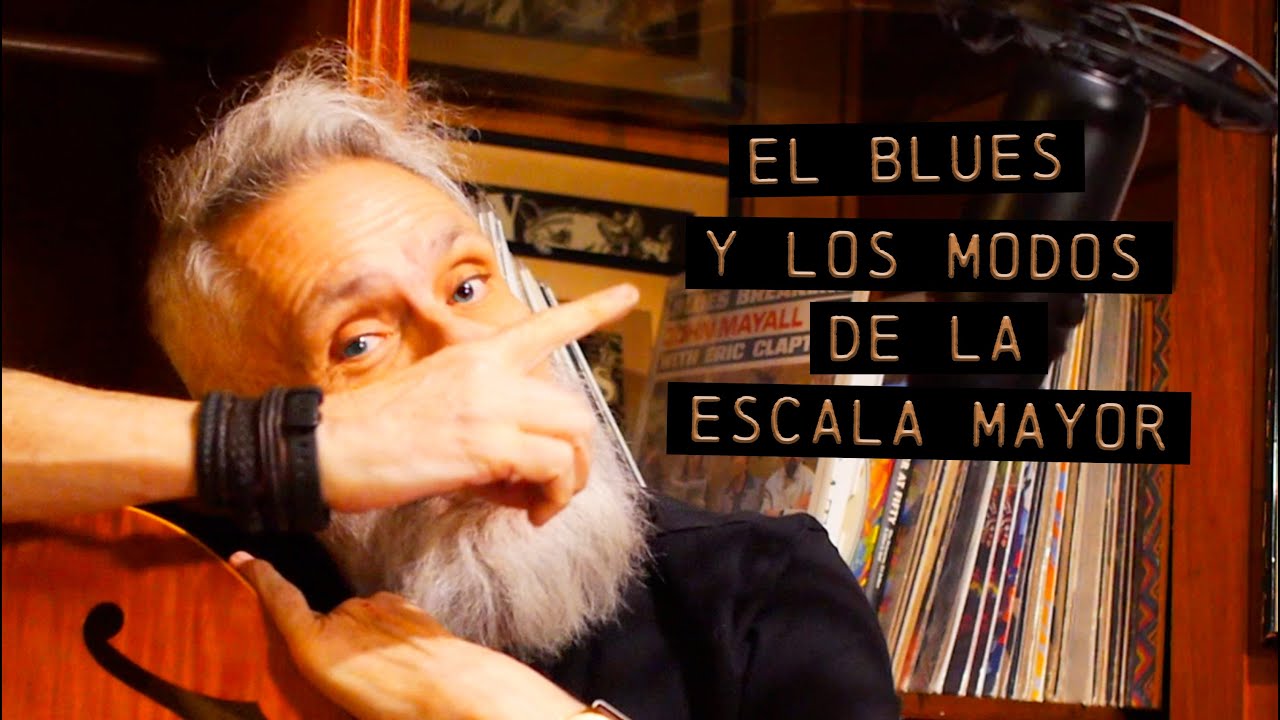 El blues y los modos de la escala mayor