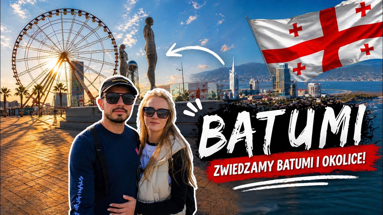 BATUMI - Czy warto i co zobaczyć? 🇬🇪 - Gruzja #3