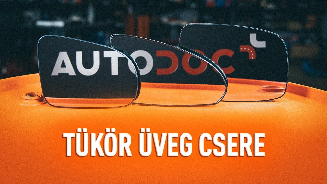 T&uuml;k&ouml;r &uuml;veg csere [&Uacute;TMUTAT&Oacute; AUTODOC]