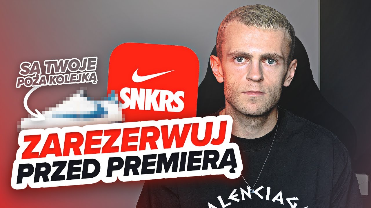 ZAREZERWUJ swoje buty na SNKRS!