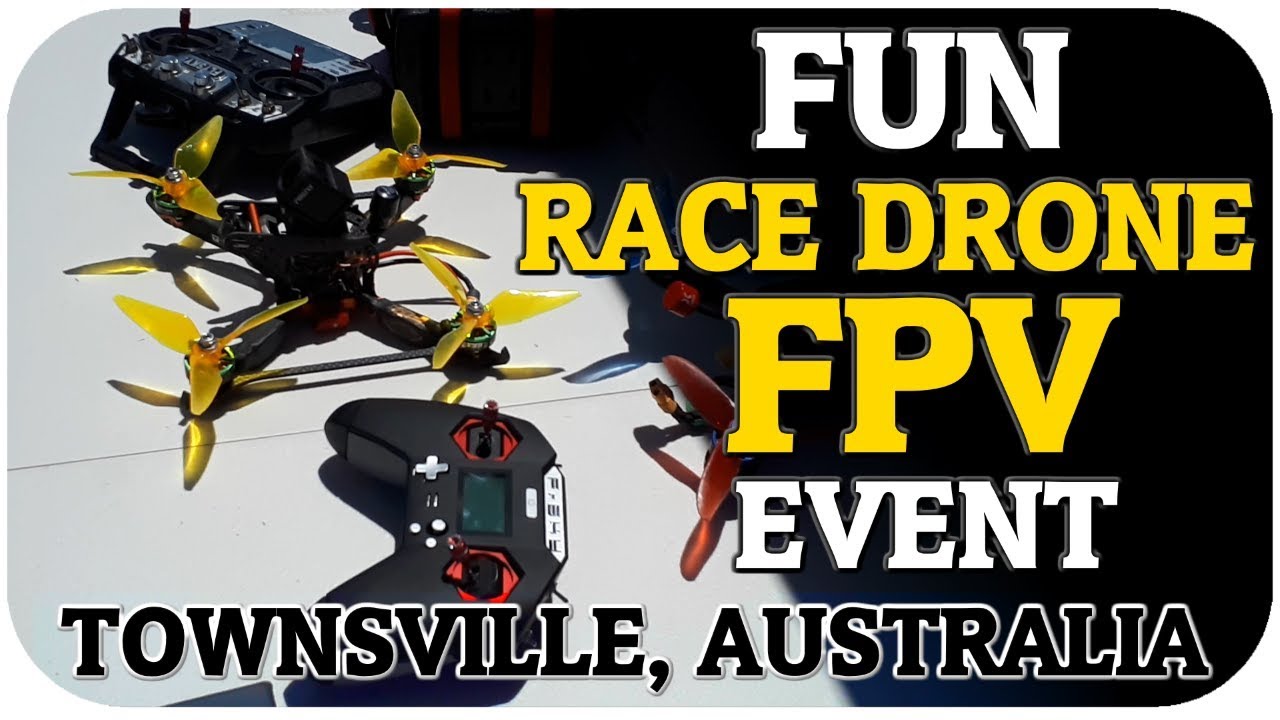 Fun Drone Racing Event in Townsville Australia 2018