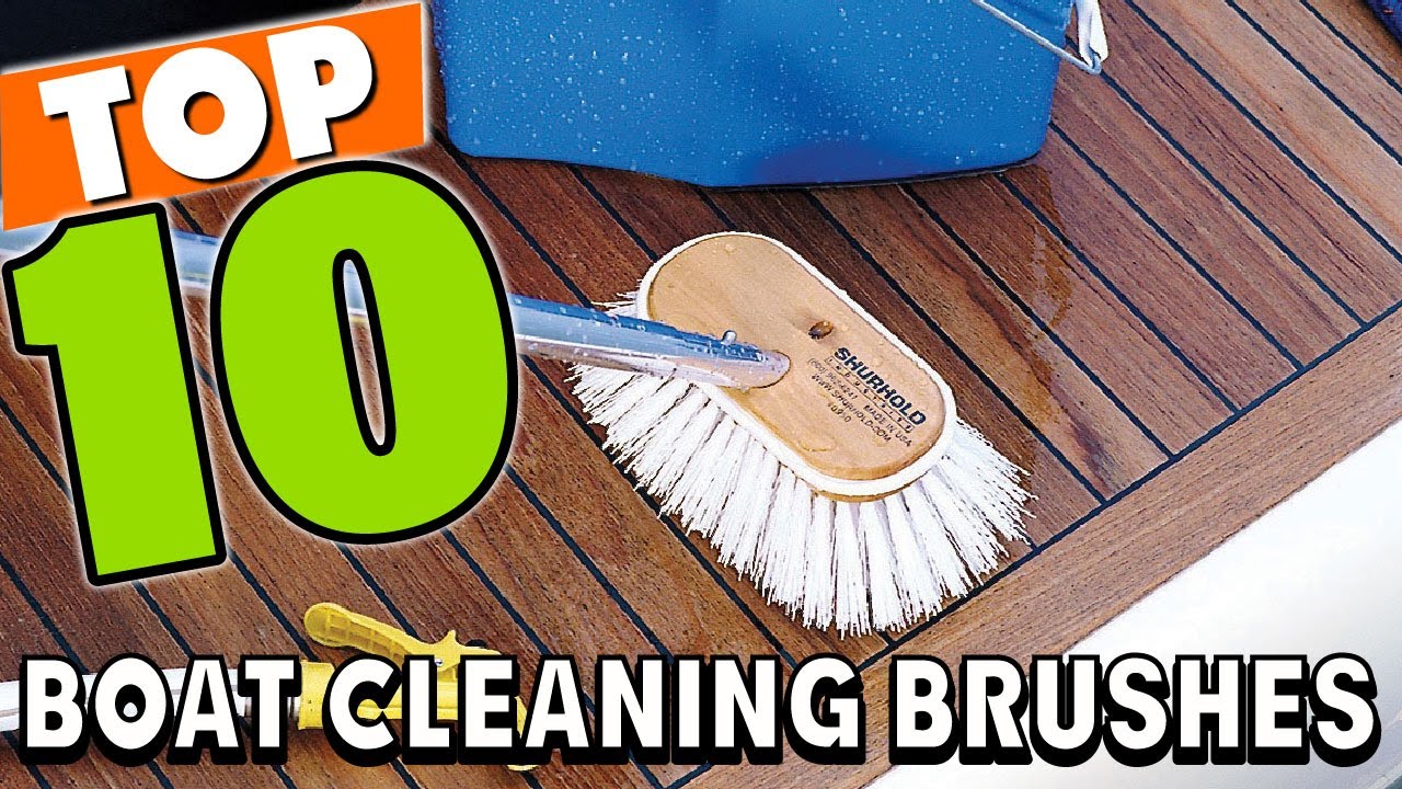 Best Boat Cleaning Brush In 2025 - Top 10 Boat Cleaning Brushes Review