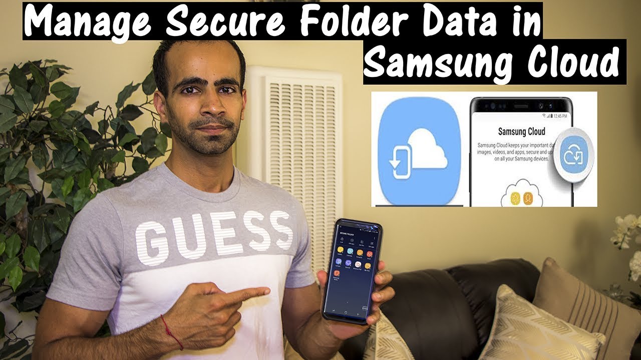 How to Backup, Restore and Manage Secure Folder Data in Samsung Cloud