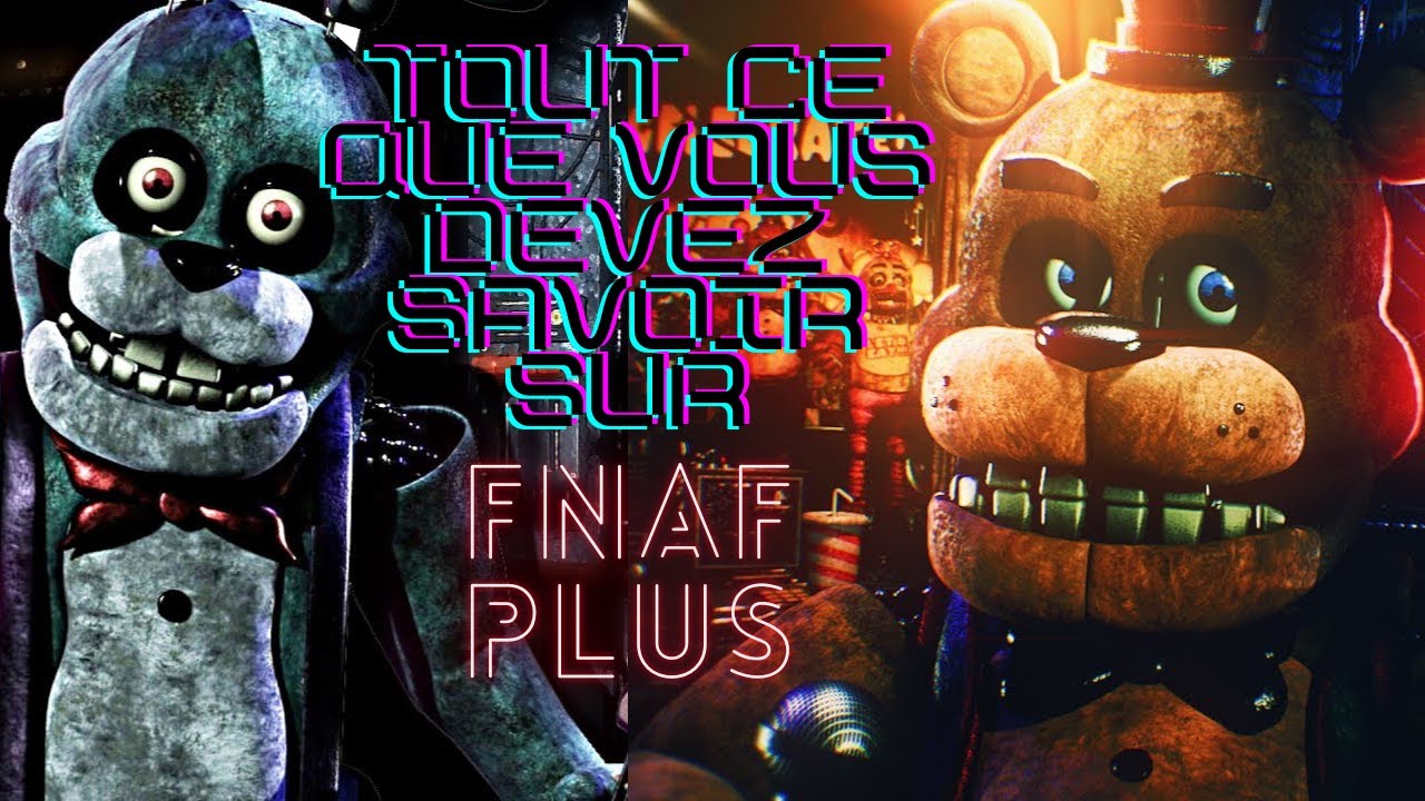 C'est quoi FNAF + (Et le FFI)