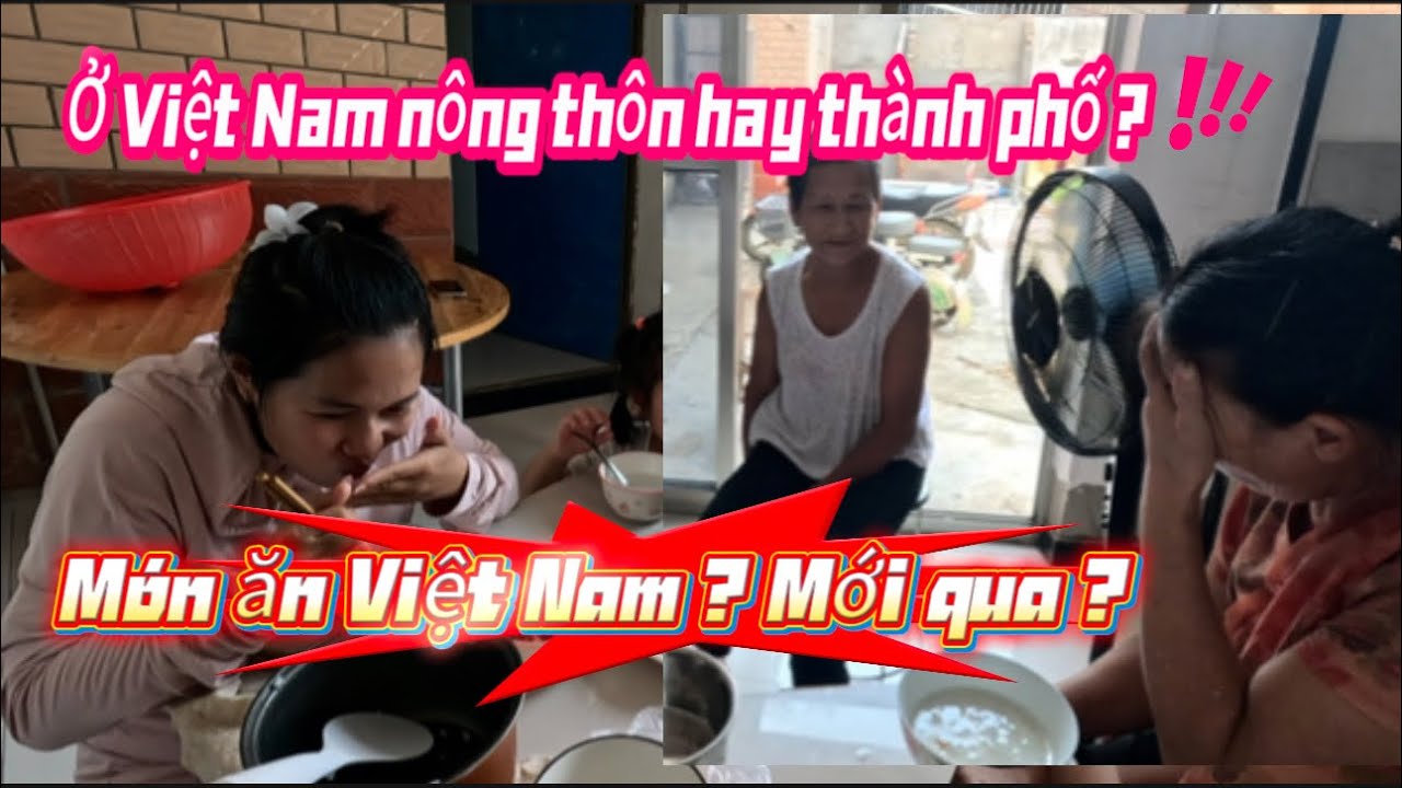 Dâu Việt cười SẶT CƠM khi mẹ chồng Trung Quốc kể với hàng xóm CHUYẾN VỀ VIỆT NAM ĐẦY BẤT ỔN ?