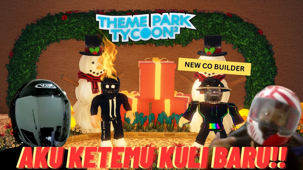 AKU AKHIRNYA DI BANTU OLEH CO BUILDER TERBAIK!!(kayanya) Roblox theme park tycoon 2 part 2