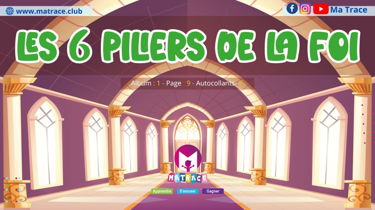 Les 6 piliers de la foi