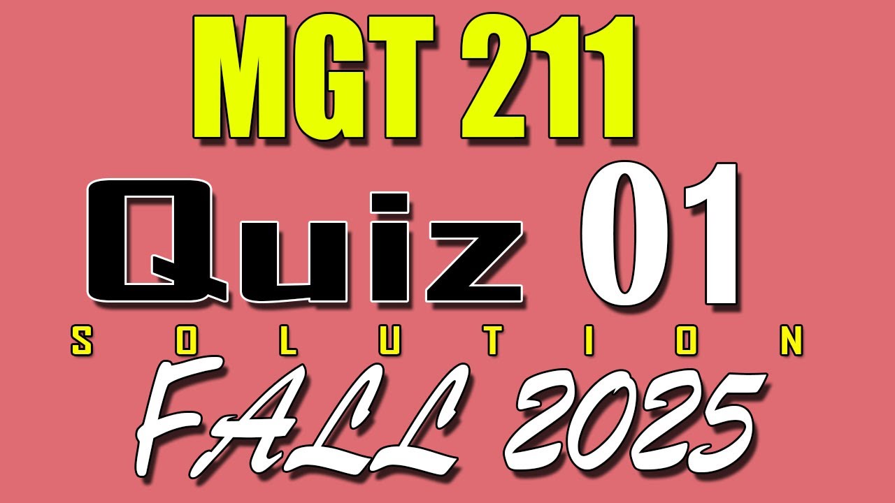 Решение теста MGT211 №1 2025 | Тест MGT211 №1 решен осенью 2025 | VU Scholar