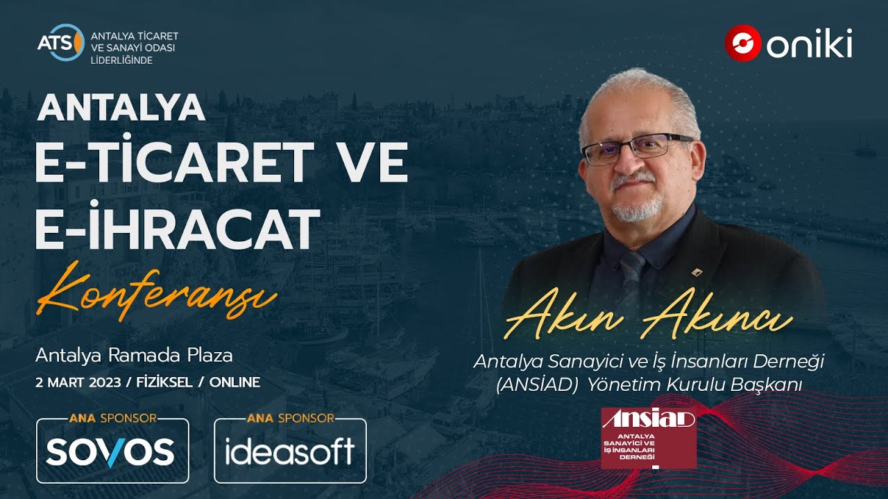 Akın Akıncı - Antalya Sanayici ve İş İnsanları Derneği (ANSİAD)  Y&ouml;netim Kurulu Başkanı