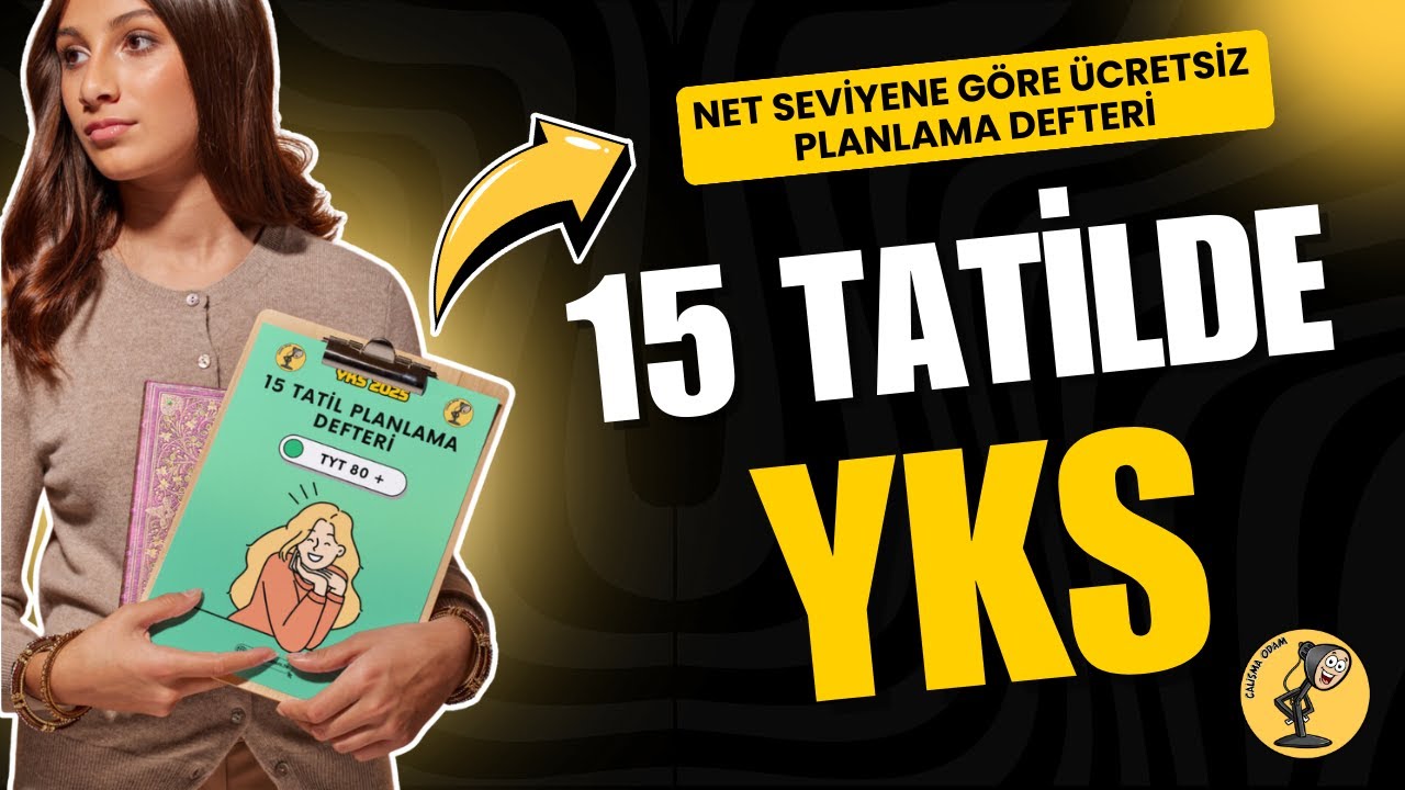 Net Seviyene Göre 15 Tatilde YKS Nasıl Çalışılır ?