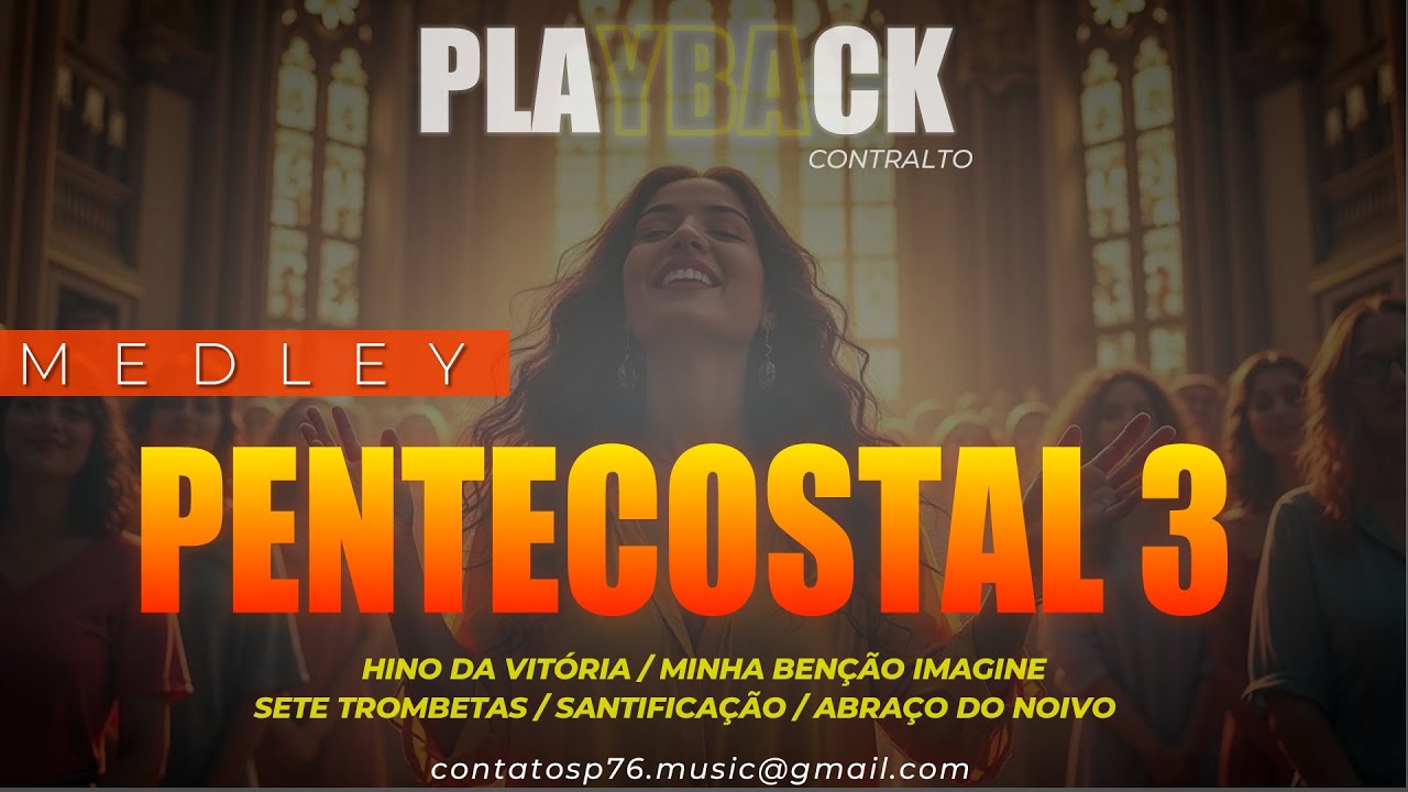 PLAYBACK  - MEDLEY PENTECOSTAL 3.0  (Tom Contralto)