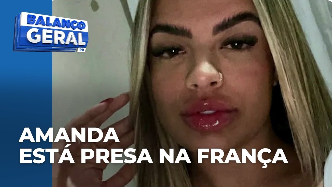 Caso Amanda: família descobre que acompanhante desaparecida está viva, mas foi presa na França