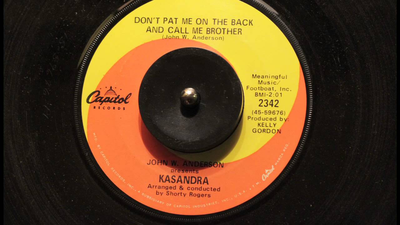 Don' t pat on the back and call me brother - Kasandra 7''