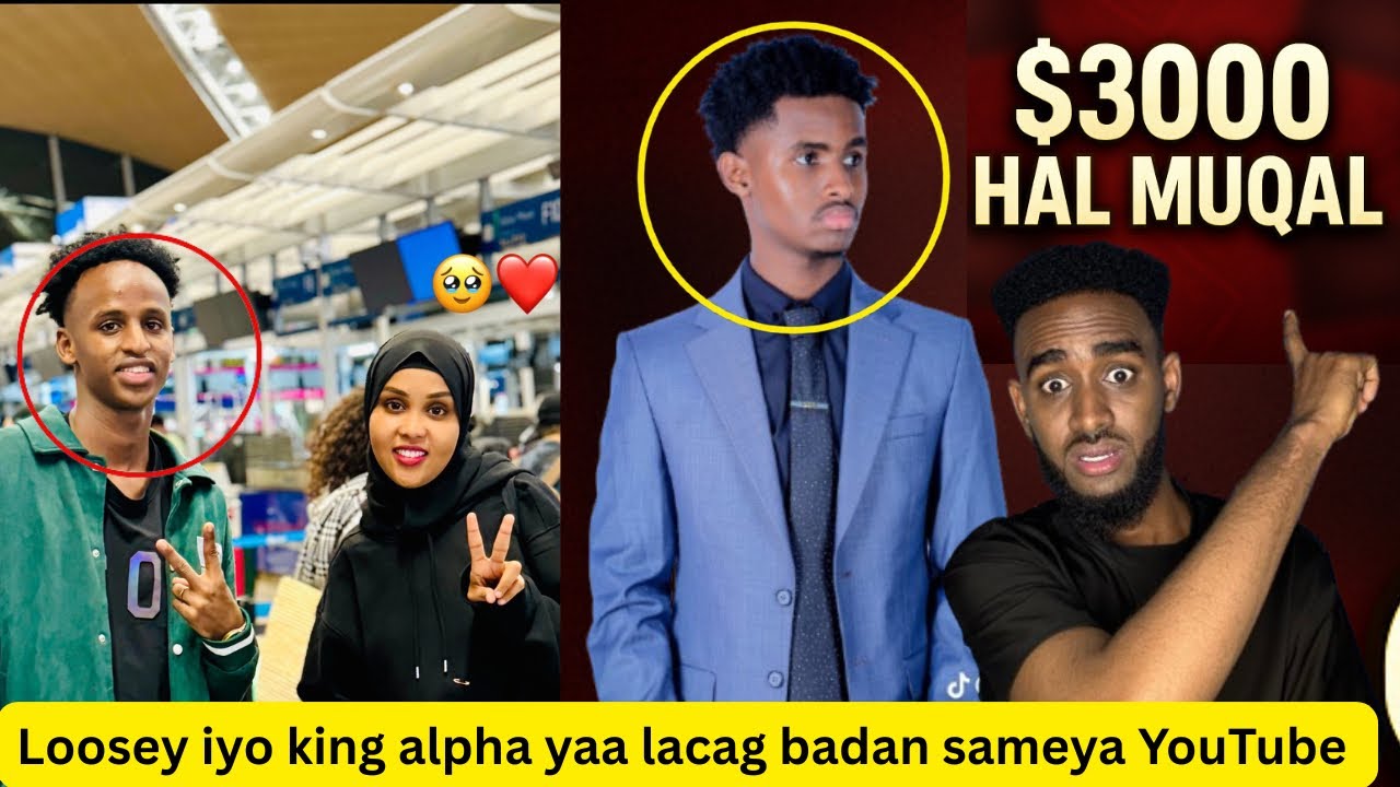 Loosey iyo king alpha yaa lacag badan YouTube ka ka sameya 