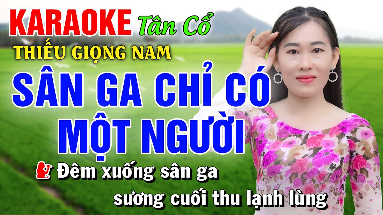 SÂN GA CHỈ CÓ MỘT NGƯỜI ➤ Song Ca Cùng Công Linh ➤ TÂN CỔ Thiếu Kép 2025 Song ca: Công Linh