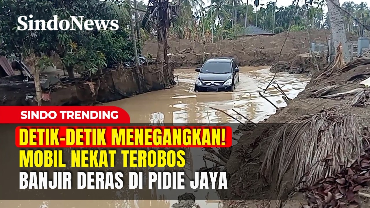 Detik-Detik Menegangkan! Mobil Nekat Terobos Banjir Deras di Pidie Jaya | Sindo Trending | 16/02