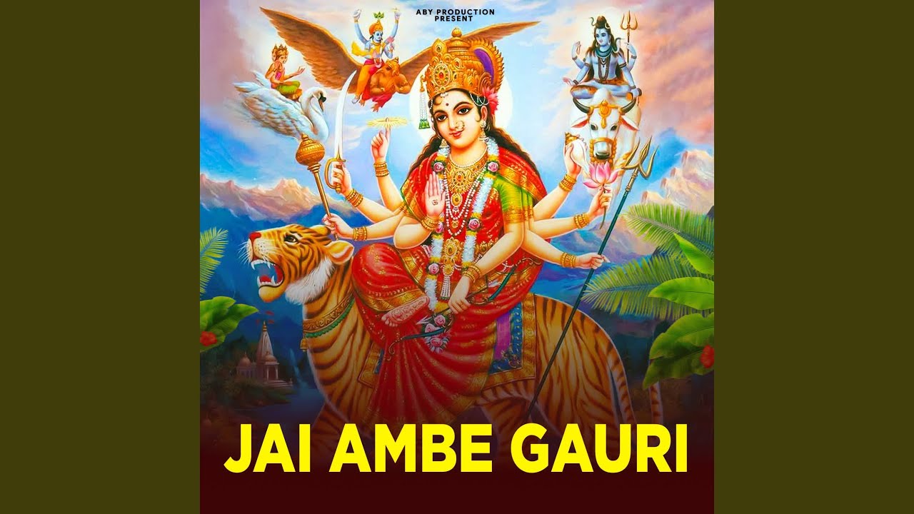 Jai Ambe Gauri