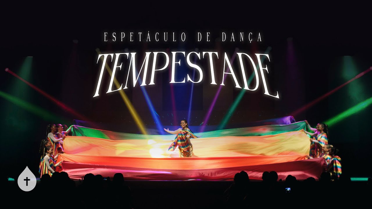 Espetáculo de Dança Tempestade | Igreja GeraVida