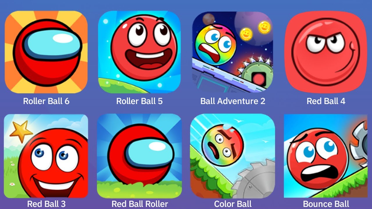 Roller Ball 6,Roller Ball 5,Ball Adventure 2,Red Ball 4,Red Ball 3,Red Ball Roller ,Color Ball