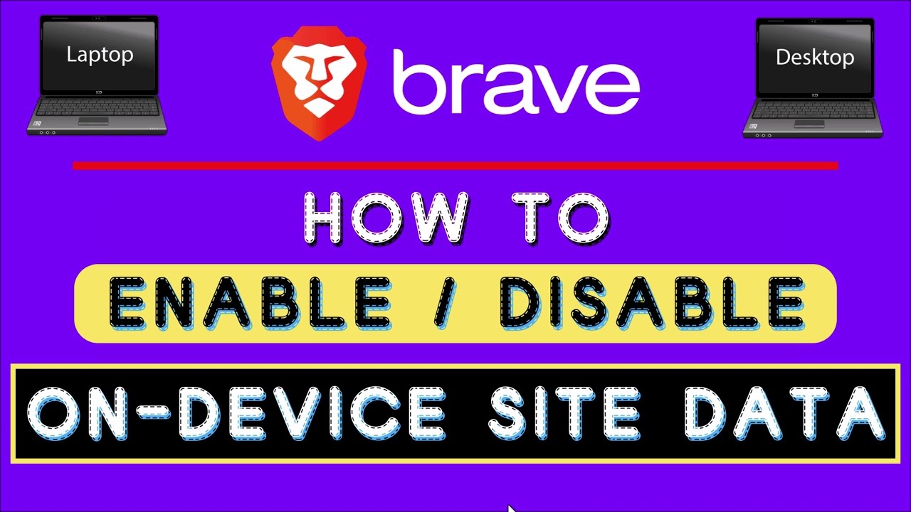 How to Enable or Disable On-Device Site Data on the Brave Web Browser | PC Tutorial