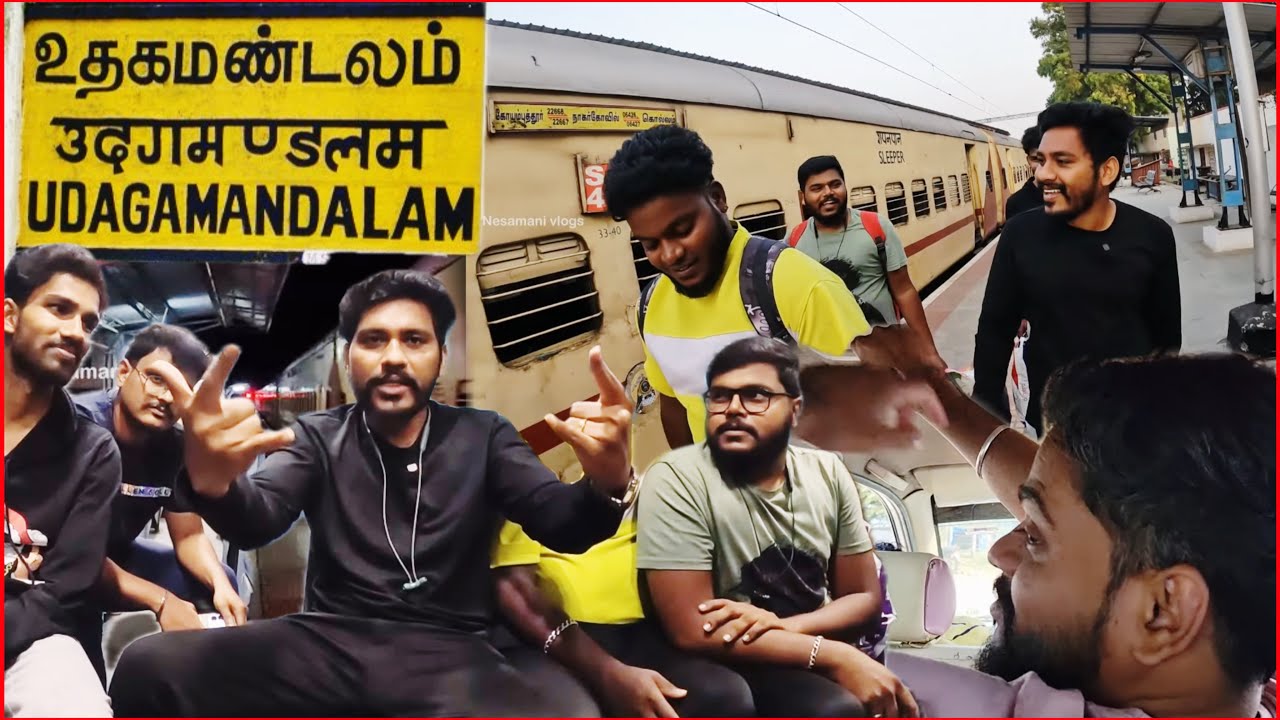💥 ஆய் வருதுணே… 🤣 TRIP TO OOTY WITH NMG BOYZ 🤩