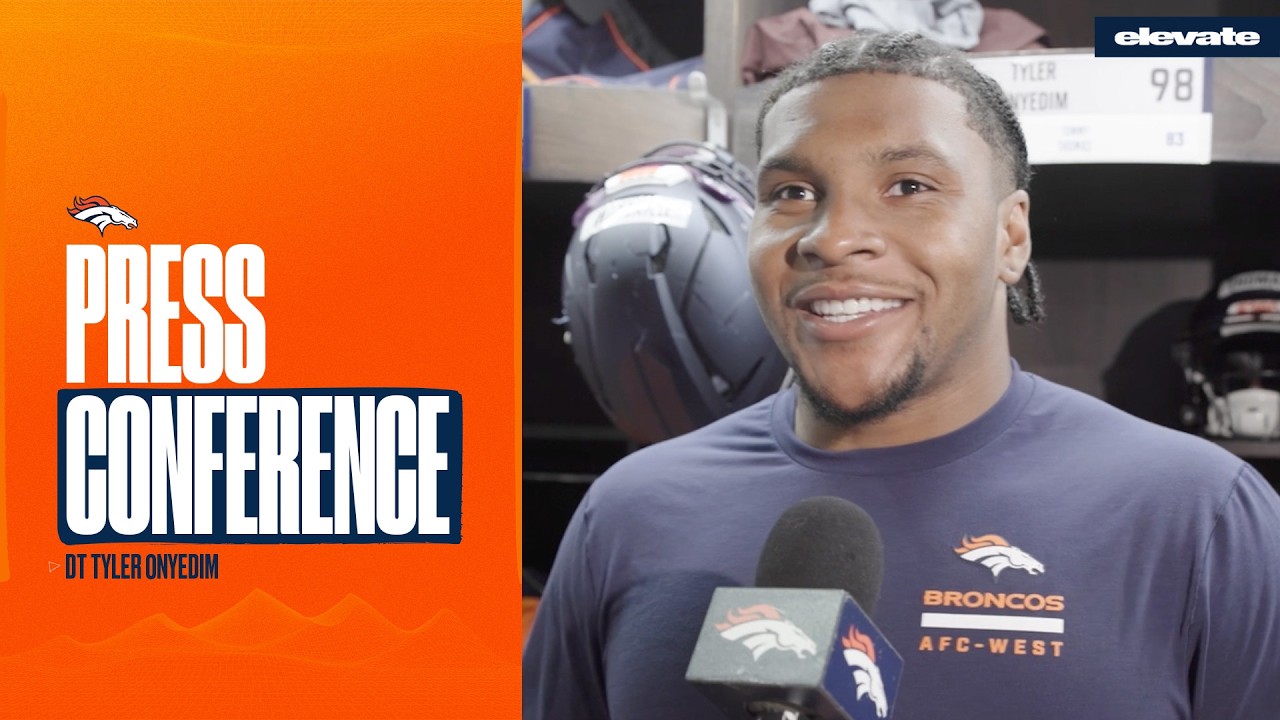 DT Tyler Onyedim on his first Broncos practices: &lsquo;It&rsquo;s truly a blessing&rsquo;