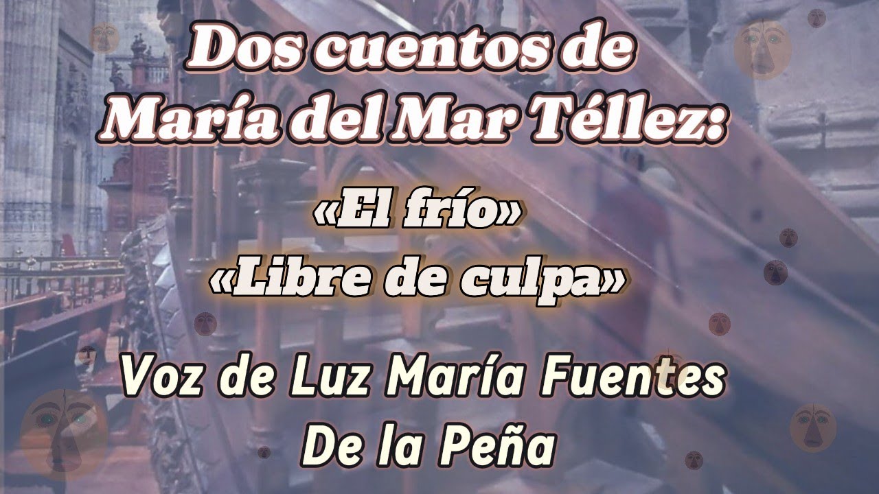 Dos cuentos de María del Mar Téllez: «El frío» y «Libre de culpa»